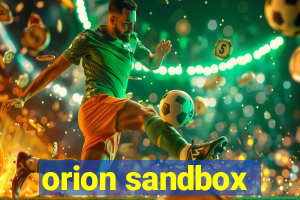 orion sandbox